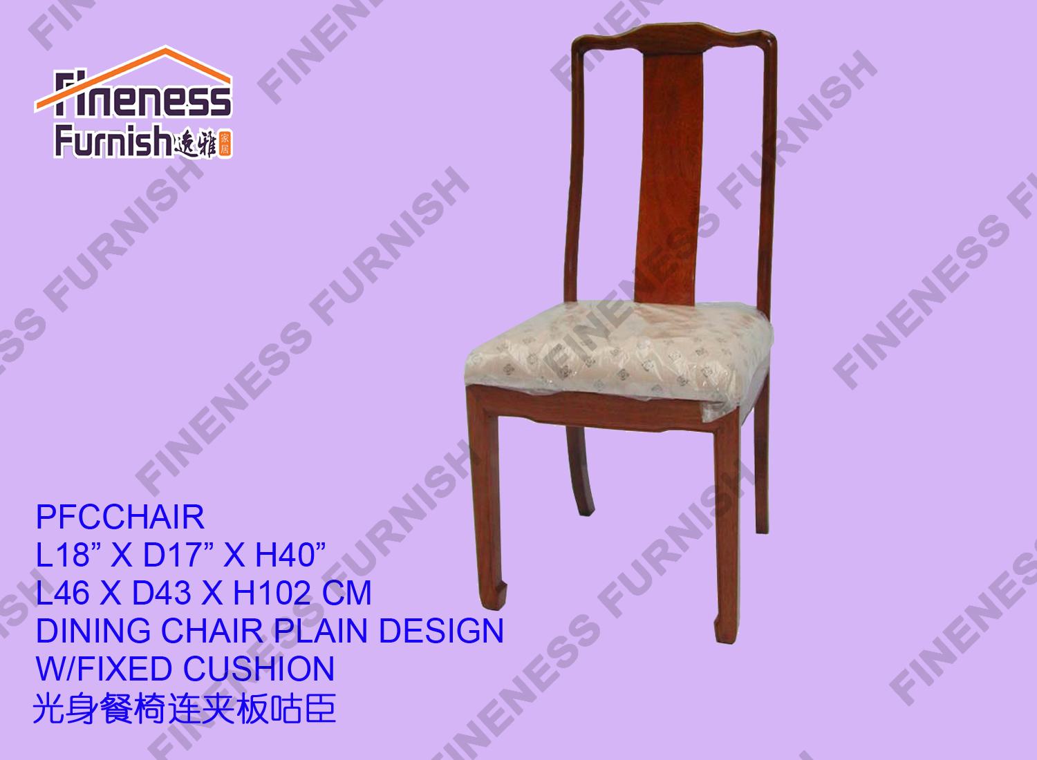 DINING CHAIR PLAIN DESIGN W/FIXED CUSHION
